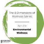 Wellness Series: Environmental Wellness on April 2, 2023
